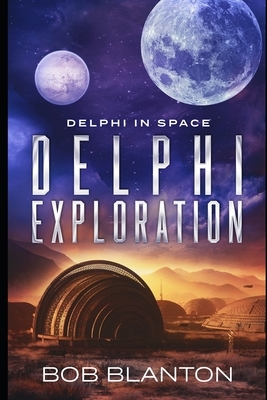 Delphi Exploration by Bob Blanton