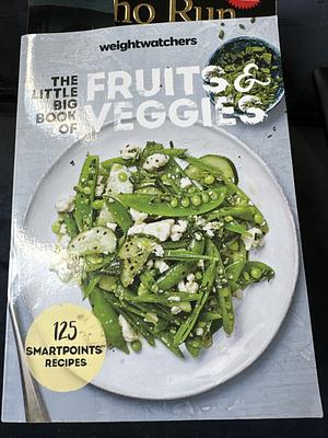 The Little Big Book of Fruits & Veggies by Weight Watchers