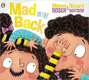 Mad in the Back by Michael Rosen