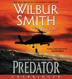 Predator: A Crossbow Novel by Wilbur Smith