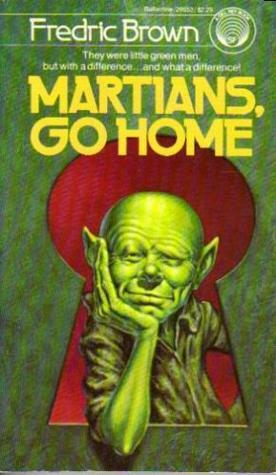 Martiens Go Home by Fredric Brown