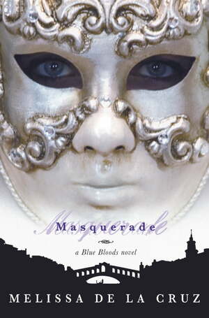 Masquerade by Melissa de la Cruz