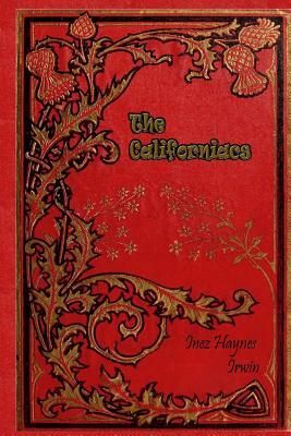 The Californiacs by Inez Haynes Irwin