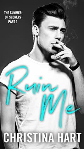 Ruin Me by Christina Hart