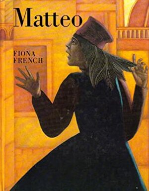 Matteo by Fiona French