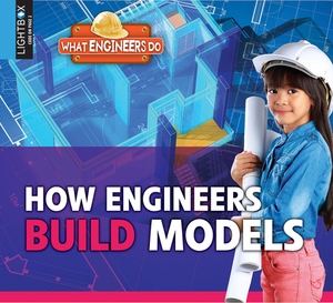 How Engineers Build Models by Reagan Miller