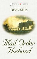 Mail Order Husband by DiAnn Mills