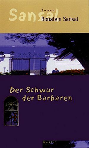 Der Schwur der Barbaren by Boualem Sansal