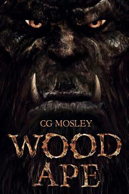 Wood Ape by C. G. Mosley