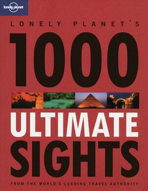 1000 Ultimate Sights by Andrew Bain