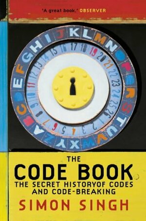 The Code Book: The Secret History of Codes and Code-Breaking by Simon Singh