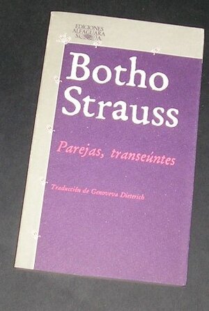 Parejas, transeúntes by Botho Strauß