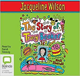 The Story of Tracy Beaker: 1 by Jacqueline Wilson, Sandi Toksvig