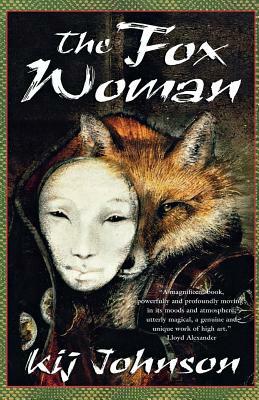 The Fox Woman by Kij Johnson