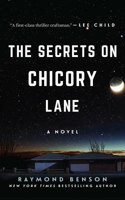 The Secrets on Chicory Lane by Raymond Benson