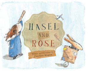 Hasel and Rose by Caroline Magerl