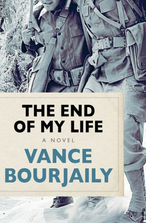 The End of My Life: A Novel by Vance Bourjaily