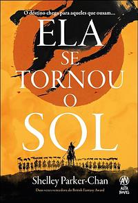 Ela se tornou o Sol by Shelley Parker-Chan