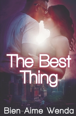 The Best Thing by Bien-Aime Wenda