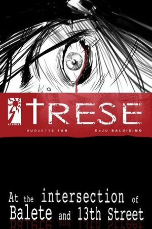 Trese 1: At the Intersection of Balete and 13th Street by Kajo Baldisimo, Budjette Tan