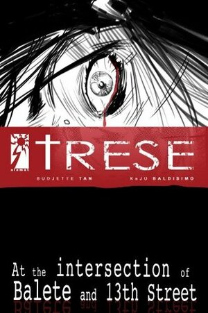 Trese 1: At the Intersection of Balete and 13th Street by Budjette Tan, Kajo Baldisimo