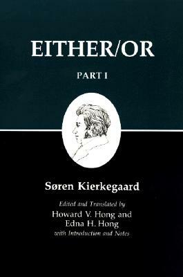 Kierkegaard's Writing, III, Part I: Either/Or by Søren Kierkegaard