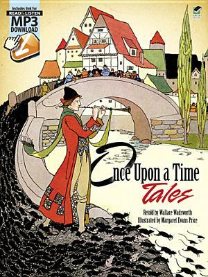 Once Upon a Time Tales by Margaret Evans Price, Wallace C. Wadsworth