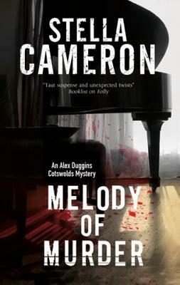 Melody of Murder: A Cotswold Murder Mystery by Stella Cameron