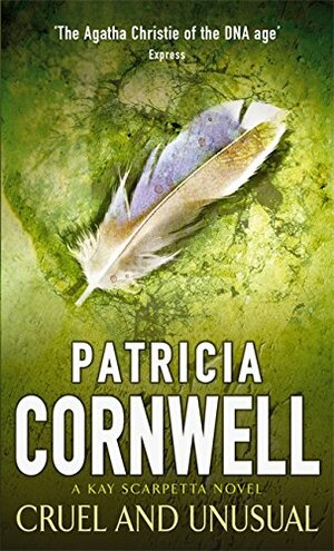 Cruel and Unusual by Patricia Cornwell