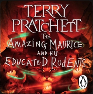 The Amazing Maurice and His Educated Rodents by Terry Pratchett