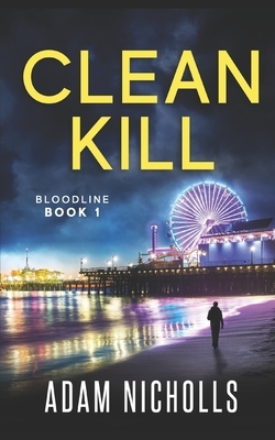 Clean Kill: Vigilante Edition by Adam Nicholls