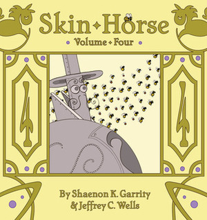 Skin Horse Volume Four by Shaenon K. Garrity, Jeffrey C. Wells