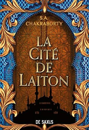 La Cité de Laiton by S.A. Chakraborty