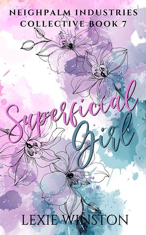 Superficial Girl: Jacinta's Story by Lexie Winston