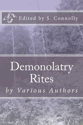 Demonolatry Rites by S. Connolly, Additonal Contributors