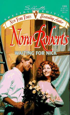 Waiting for Nick by Nora Roberts