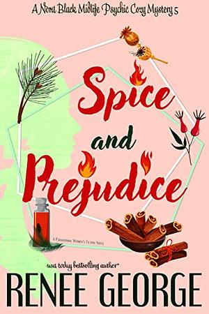 Spice and Prejudice by Renee George
