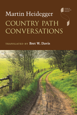 Country Path Conversations by Martin Heidegger