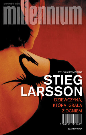 Dziewczyna, która igrała z ogniem by Stieg Larsson