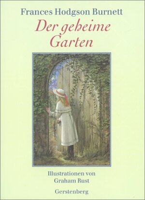 Der geheime Garten by Frances Hodgson Burnett