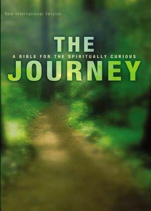 The Journey: A Bible for the Spiritually Curious by Bill Perkins, Anonymous, Judson Poling, Mark Mittelberg, Michael Vander Klipp