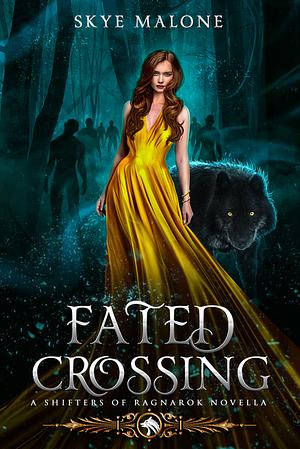 Fated Crossing by Skye Malone