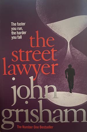 The Street Lawyer by John Grisham