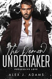 The Demon Undertaker by Alex J. Adams