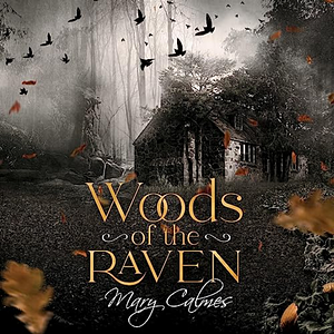 Woods of the Raven  by Mary Calmes