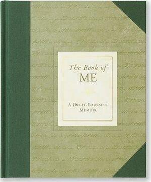 The Book of Me: A Do-It-Yourself Memoir by Nannette Stone