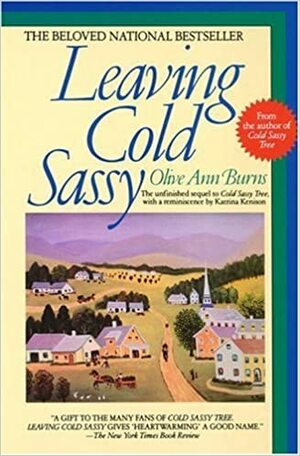 Leaving Cold Sassy: The Unfinished Sequel to Cold Sassy by Olive Ann Burns