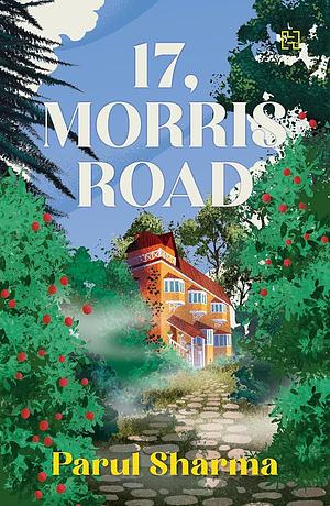 17, Morris Road by Parul Sharma