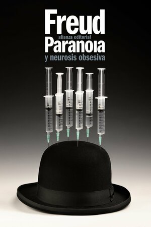 Paranoia y neurosis obsesiva / Paranoia and obsessive neurosis by Sigmund Freud