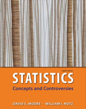 Statistics: Concepts and Controversies & Saplingplus for Statistics: Concepts and Controversies (Single-Term Access) [With eBook] by William I. Notz, David S. Moore